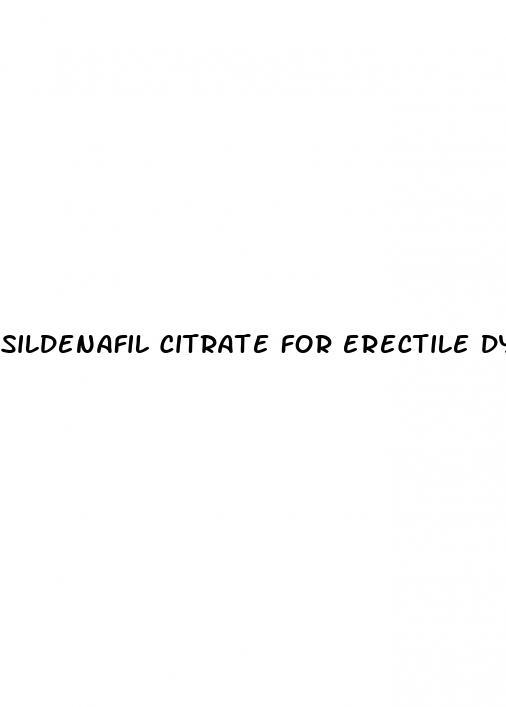 sildenafil citrate for erectile dysfunction