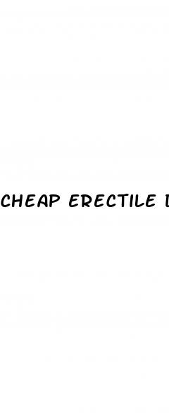 cheap erectile dysfunction drug