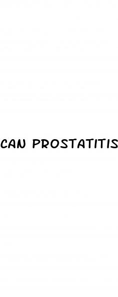 can prostatitis cause erectile dysfunction