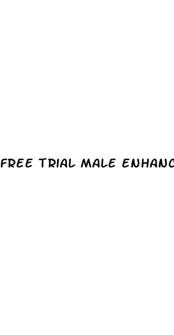 free trial male enhancement pills premature ejaculation