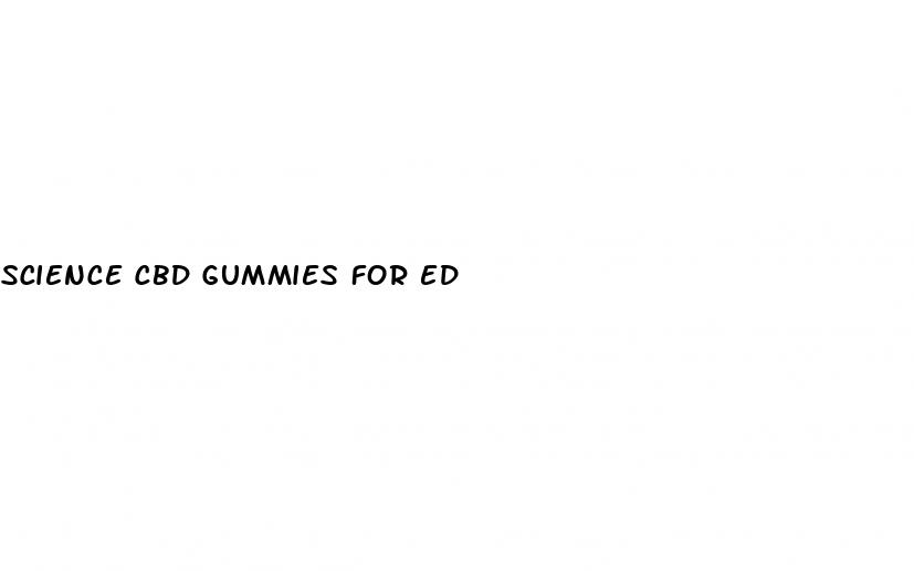science cbd gummies for ed