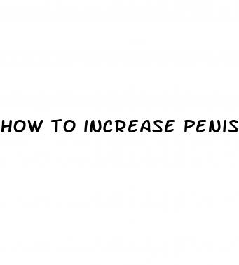 how to increase penis girth size excercises