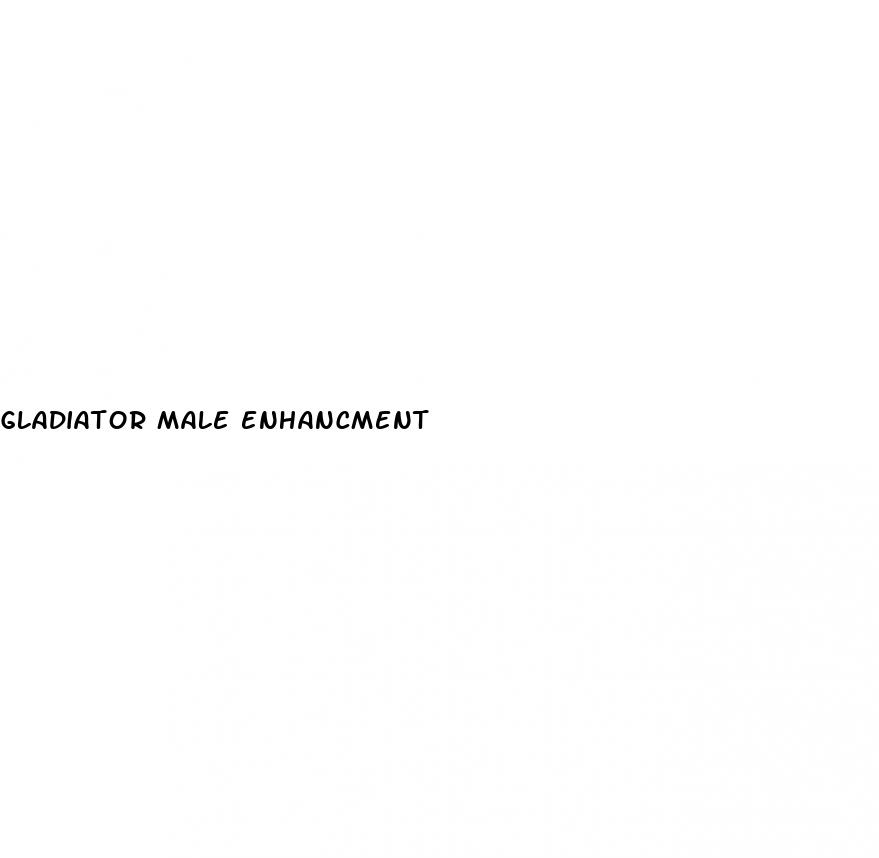 gladiator male enhancment