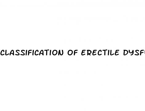 classification of erectile dysfunction