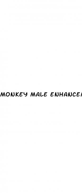monkey male enhancement pills