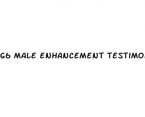 g6 male enhancement testimonials