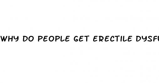 why do people get erectile dysfunction