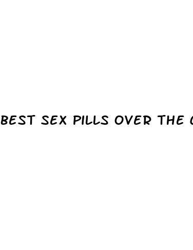 best sex pills over the counter india