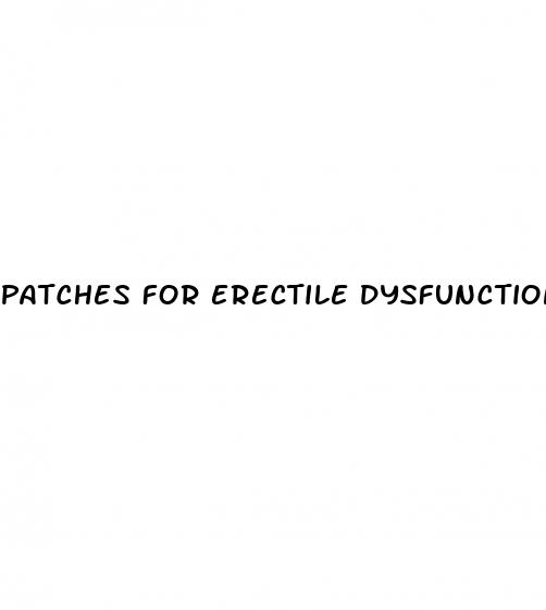 patches for erectile dysfunction