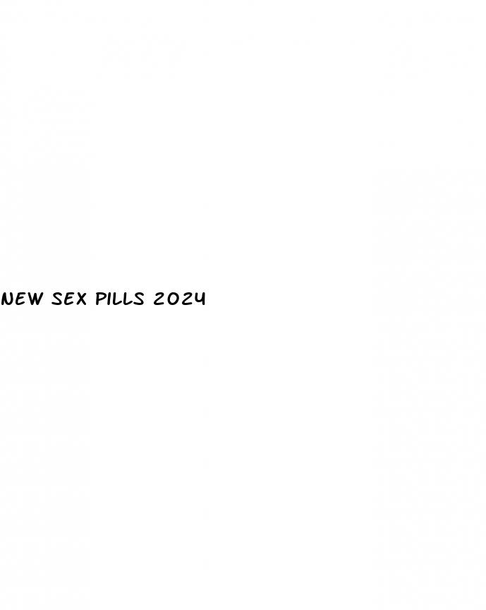 new sex pills 2024