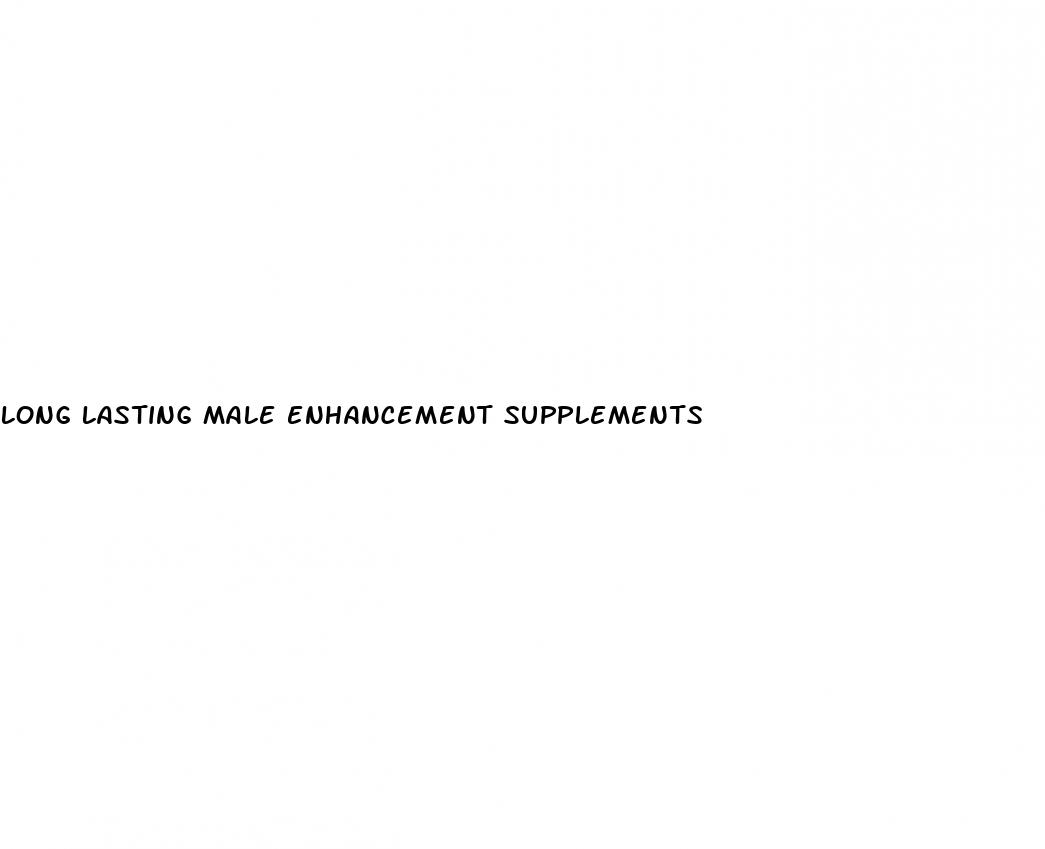 long lasting male enhancement supplements