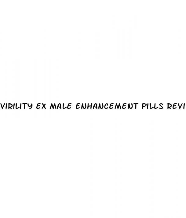 virility ex male enhancement pills reviews