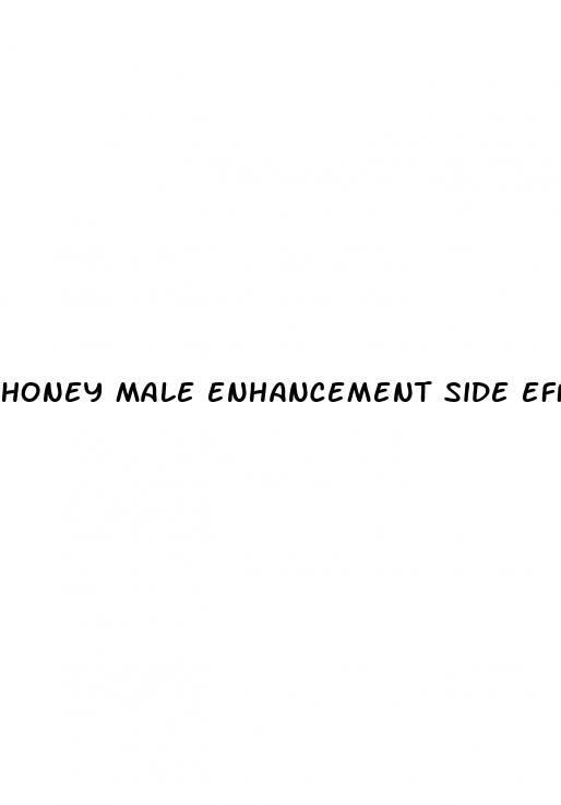 honey male enhancement side effects