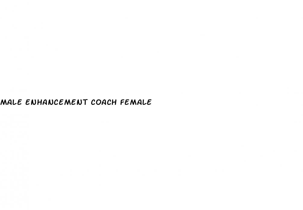 male enhancement coach female