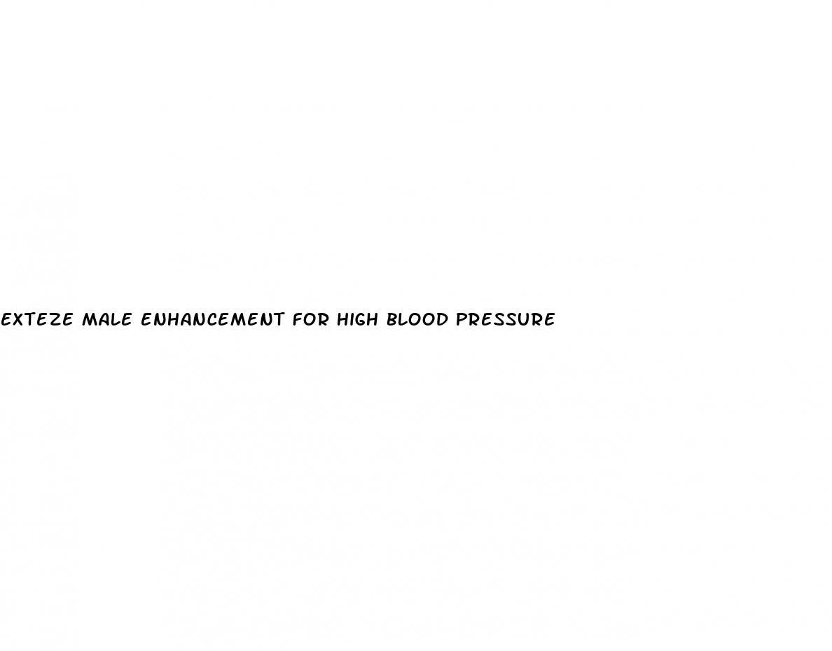 exteze male enhancement for high blood pressure