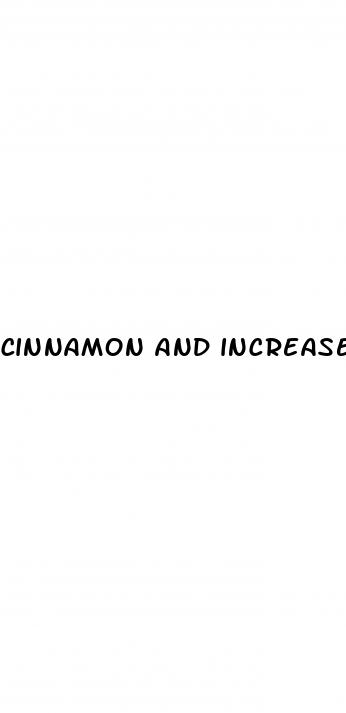 cinnamon and increase male enhancement