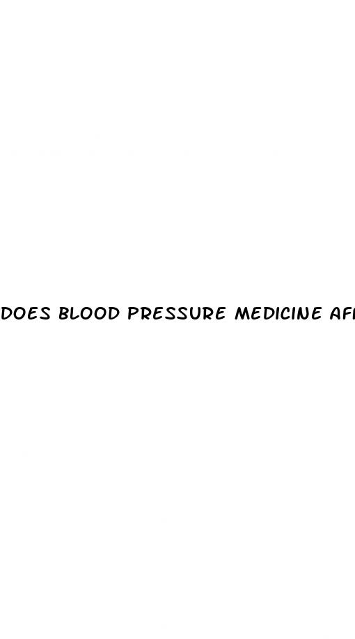 does blood pressure medicine affect erectile dysfunction