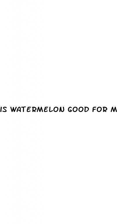 is watermelon good for male enhancement