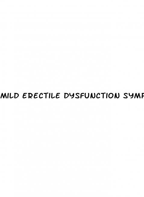 mild erectile dysfunction symptoms