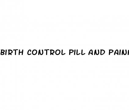 birth control pill and painful sex