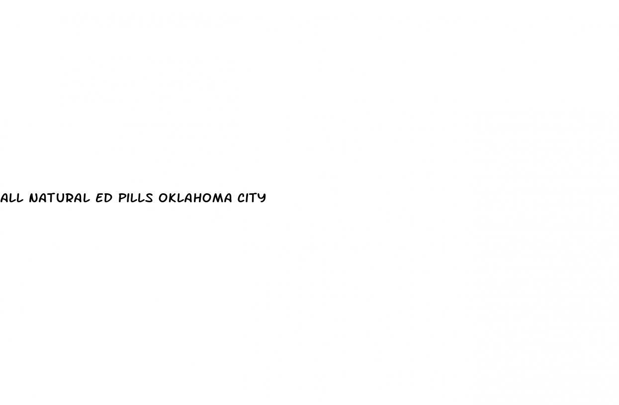 all natural ed pills oklahoma city