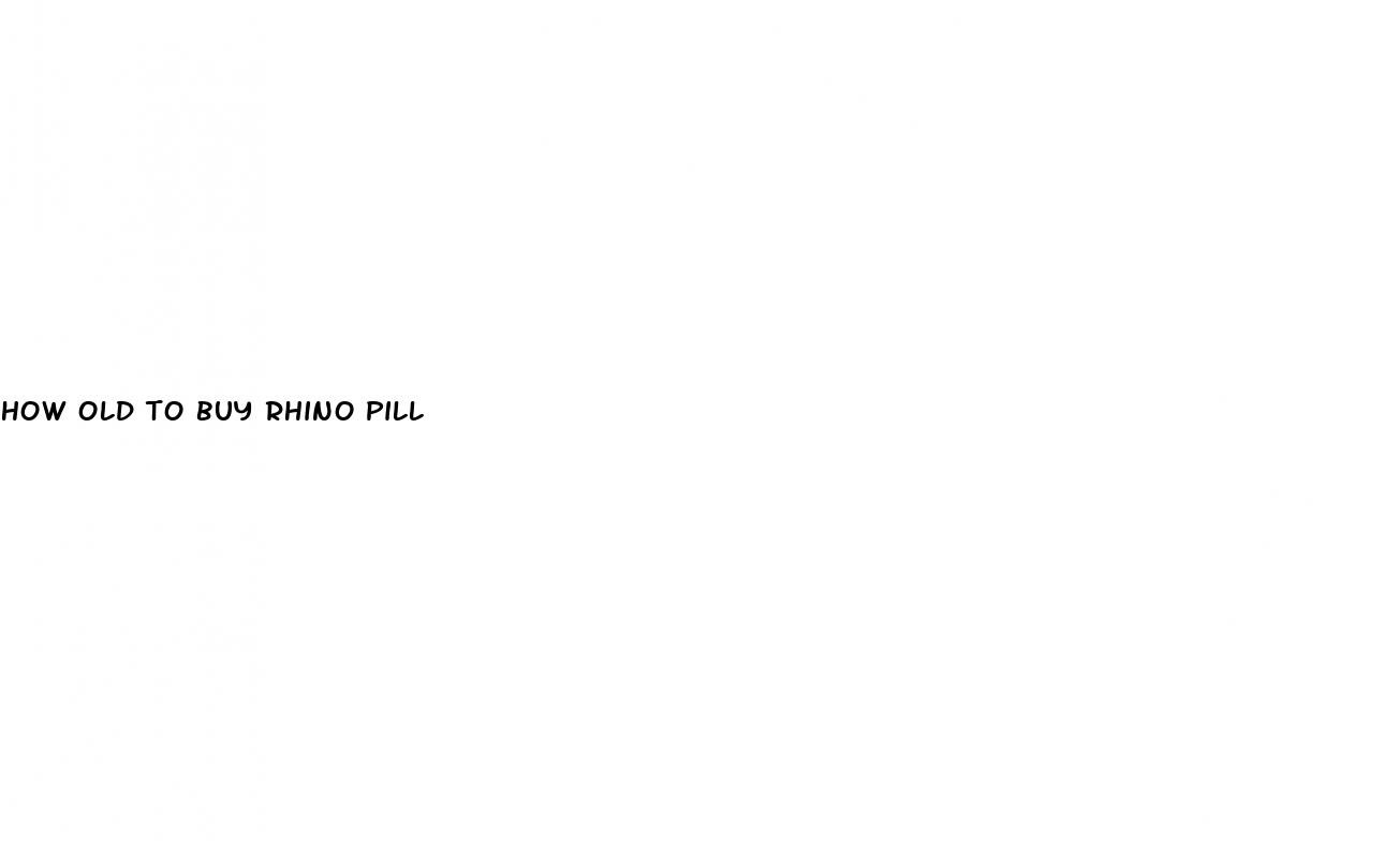 how old to buy rhino pill