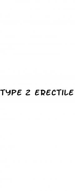 type 2 erectile dysfunction