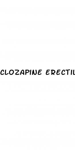 clozapine erectile dysfunction