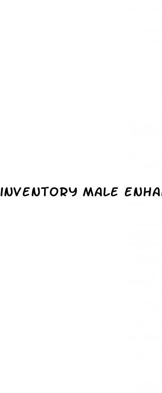 inventory male enhancement