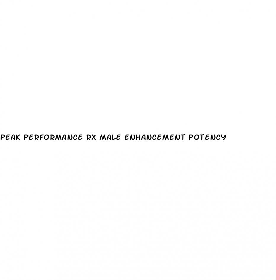 peak performance rx male enhancement potency