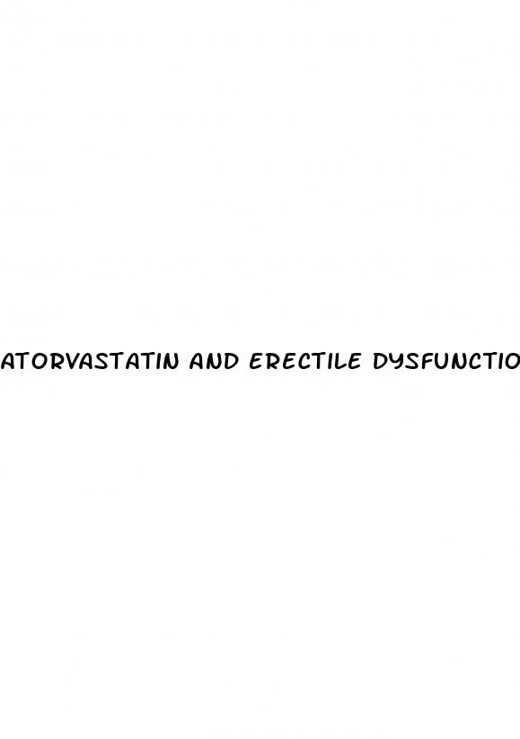 atorvastatin and erectile dysfunction