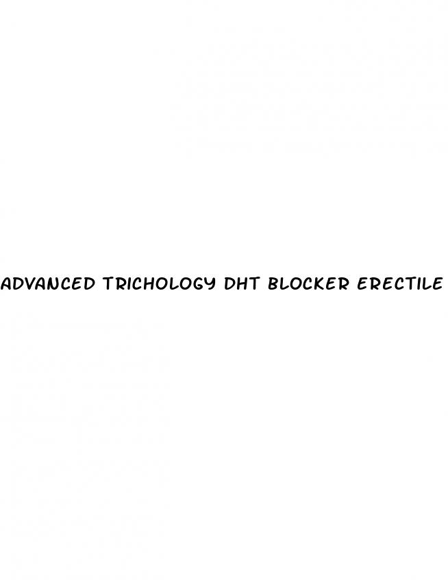 advanced trichology dht blocker erectile dysfunction