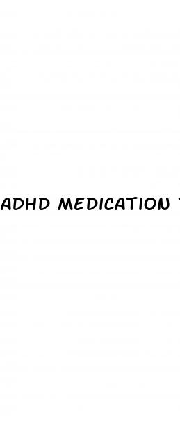 adhd medication that does not cause erectile dysfunction