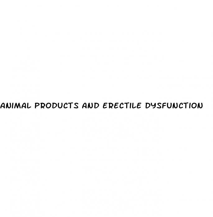 animal products and erectile dysfunction