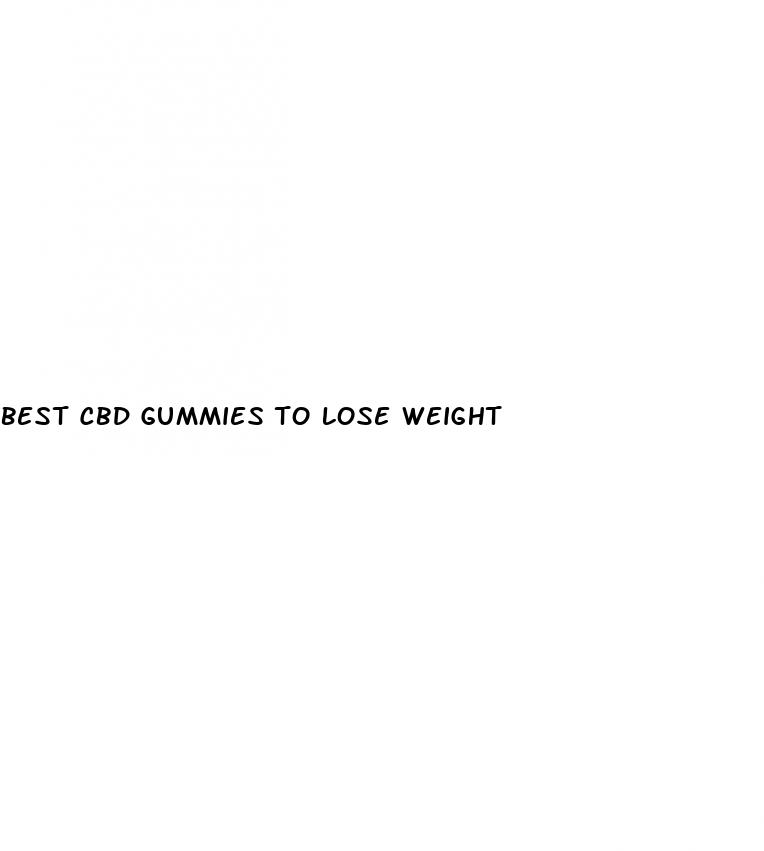 best cbd gummies to lose weight