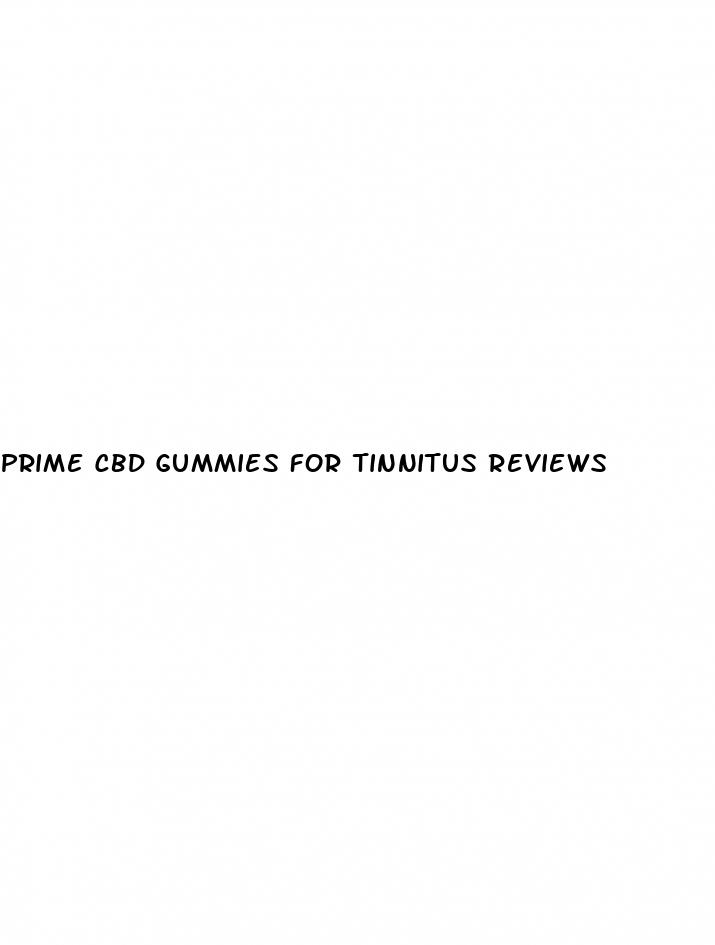 prime cbd gummies for tinnitus reviews