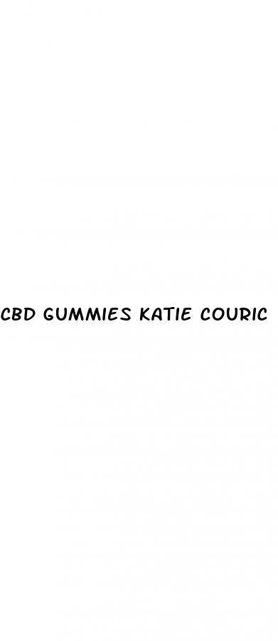 cbd gummies katie couric