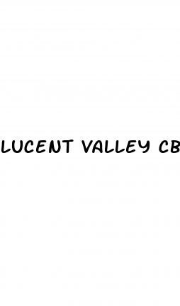 lucent valley cbd gummies for sale