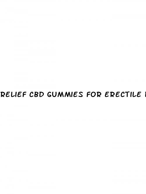 relief cbd gummies for erectile dysfunction