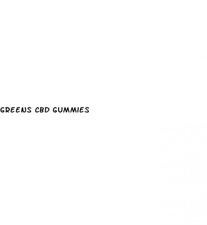 greens cbd gummies