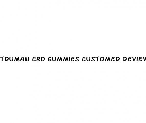 truman cbd gummies customer reviews