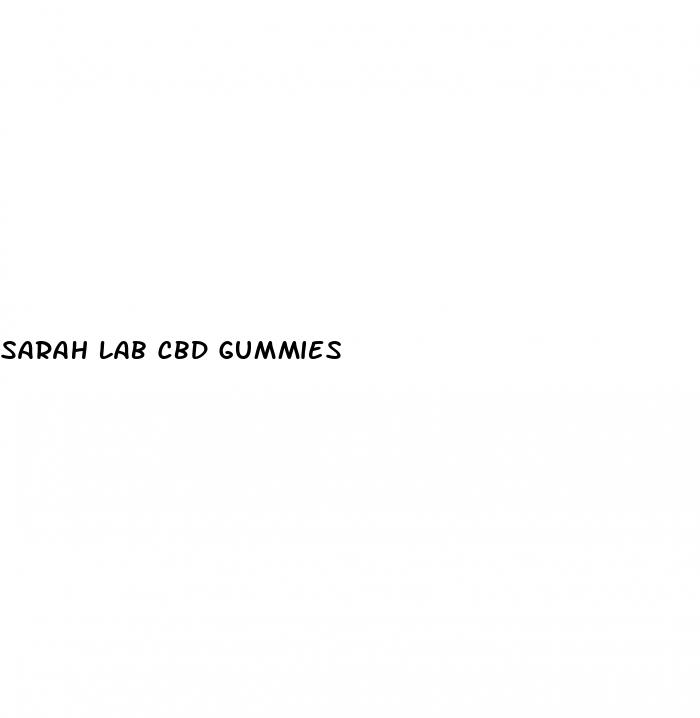 sarah lab cbd gummies