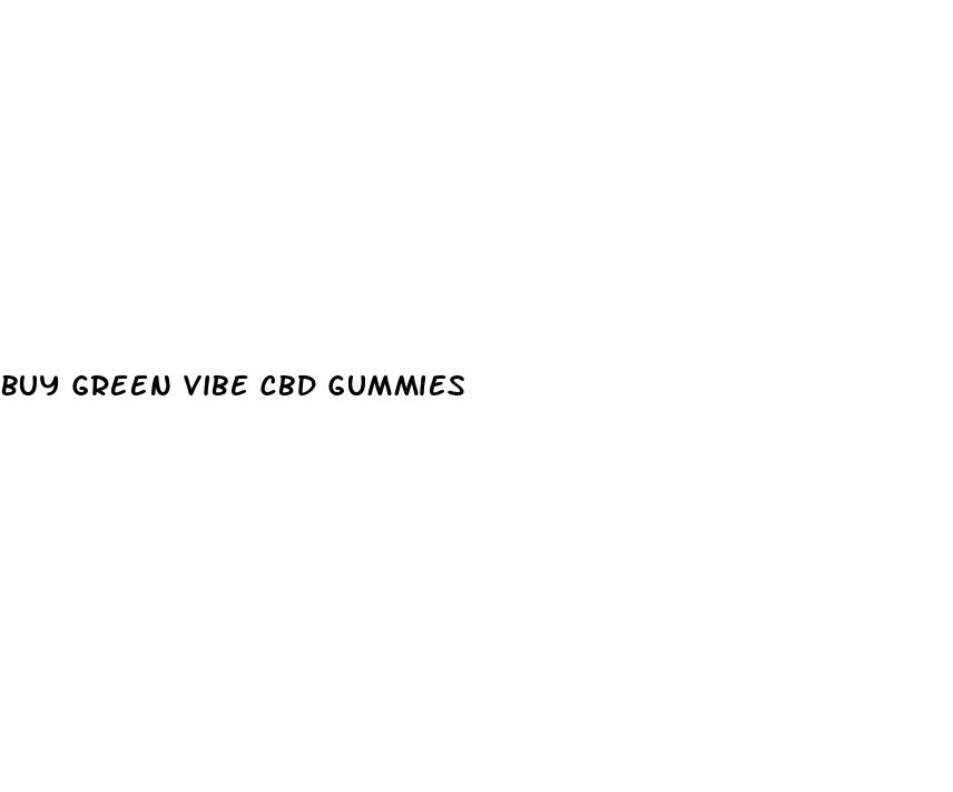 buy green vibe cbd gummies