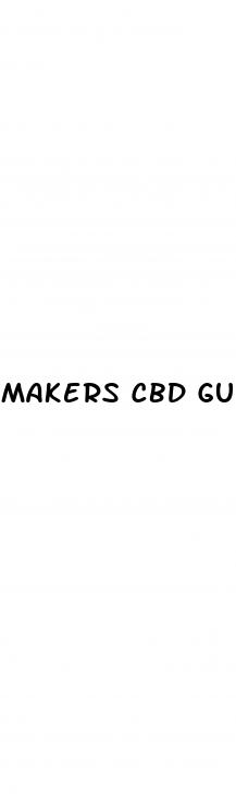 makers cbd gummies customer service number