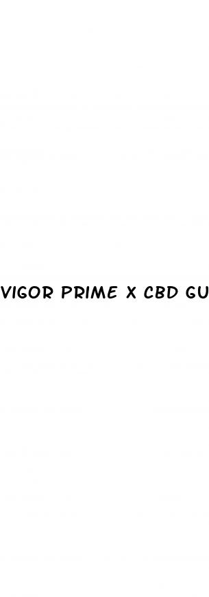 vigor prime x cbd gummies