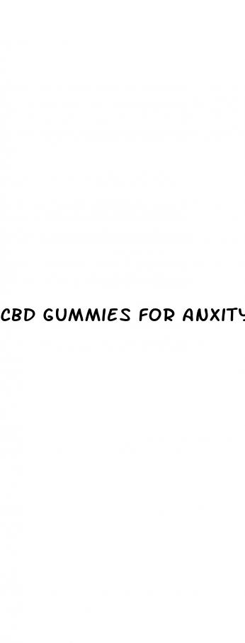 cbd gummies for anxity