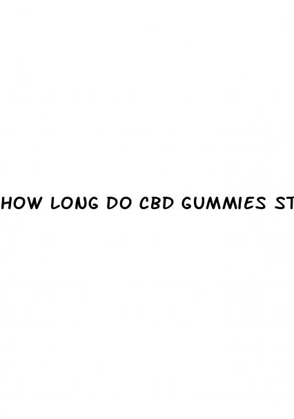 how long do cbd gummies stay in the system