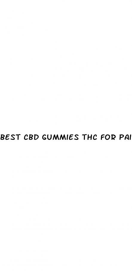 best cbd gummies thc for pain