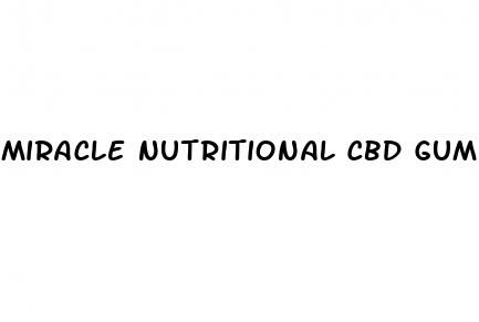 miracle nutritional cbd gummies