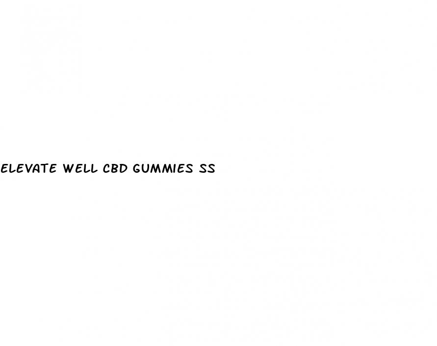 elevate well cbd gummies ss